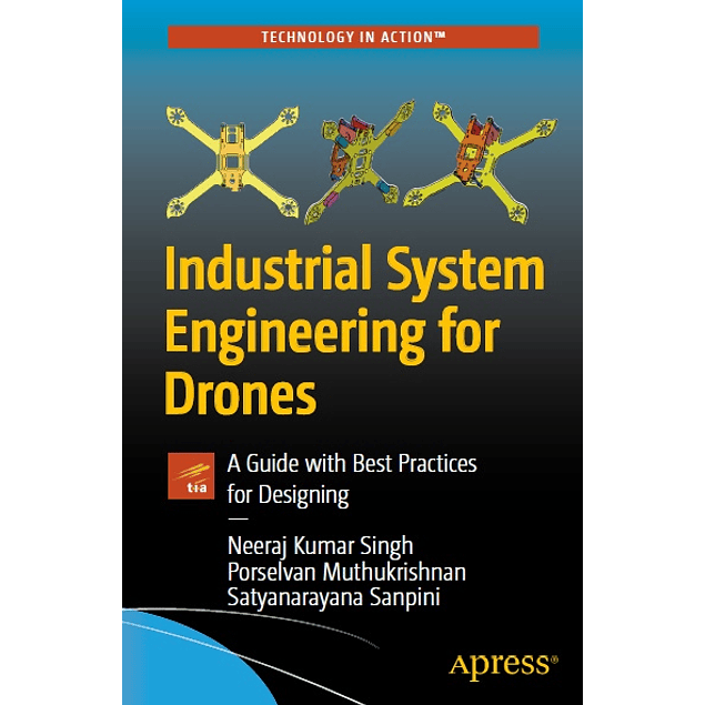 Industrial System Engineering for Drones: A Guide with Best Practices for Designing