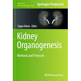 Kidney Organogenesis: Methods and Protocols
