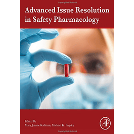  Advanced Issue Resolution in Safety Pharmacology