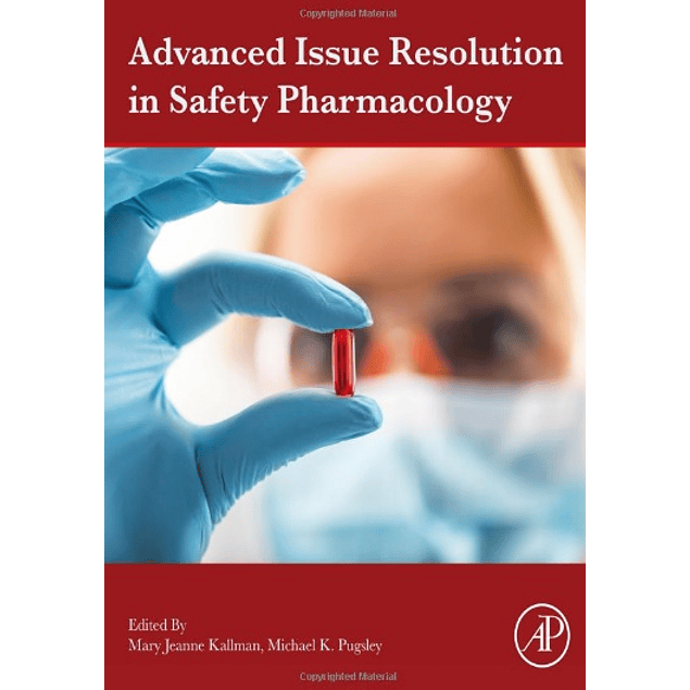  Advanced Issue Resolution in Safety Pharmacology