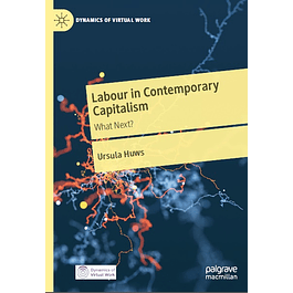 Labour in Contemporary Capitalism: What Next?