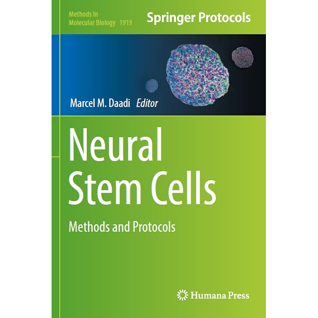Neural Stem Cells: Methods and Protocols