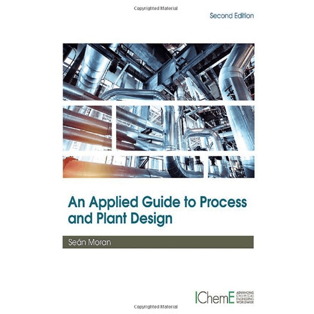 An Applied Guide to Process and Plant Design