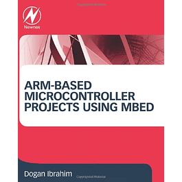 ARM-based Microcontroller Projects Using mbed 