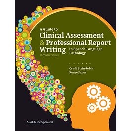  A Guide to Clinical Assessment and Professional Report Writing in Speech-Language Pathology