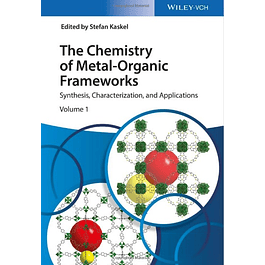 The Chemistry of Metal-Organic Frameworks, 2 Volume Set: Synthesis, Characterization, and Applications 