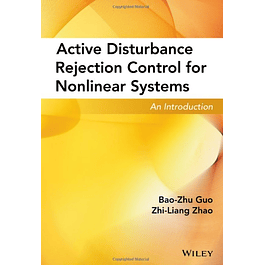  Active Disturbance Rejection Control for Nonlinear Systems: An Introduction 