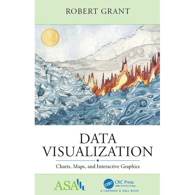 Data Visualization: Charts, Maps, and Interactive Graphics