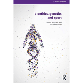  Bioethics, Genetics and Sport