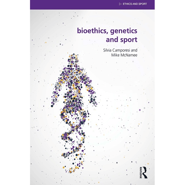  Bioethics, Genetics and Sport