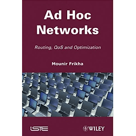  Ad Hoc Networks: Routing, Qos and Optimization 