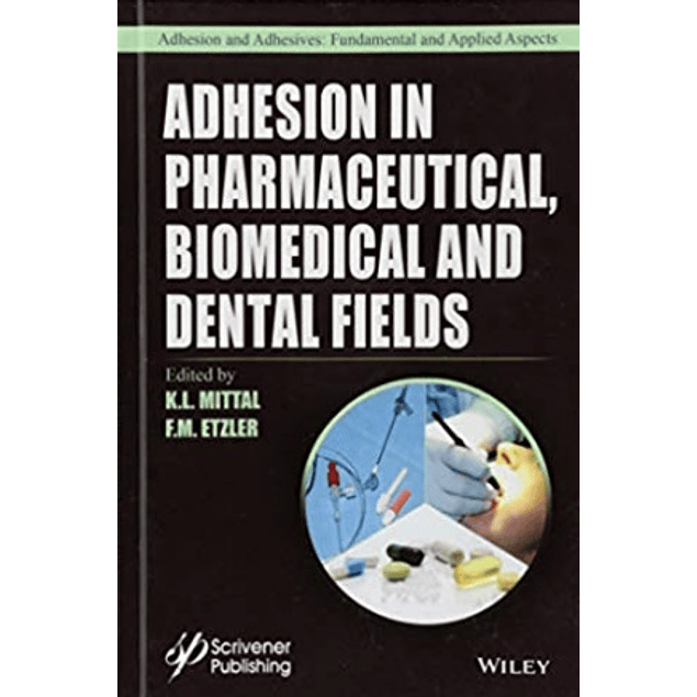  Adhesion in Pharmaceutical, Biomedical and Dental Fields