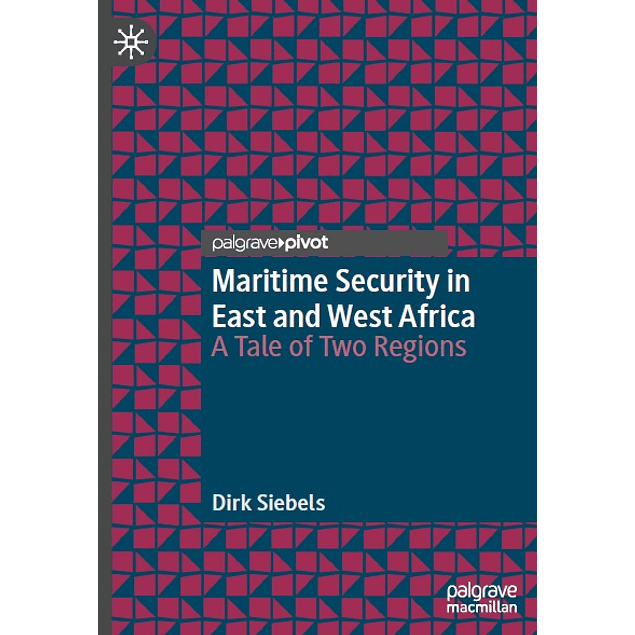 Maritime Security in East and West Africa: A Tale of Two Regions
