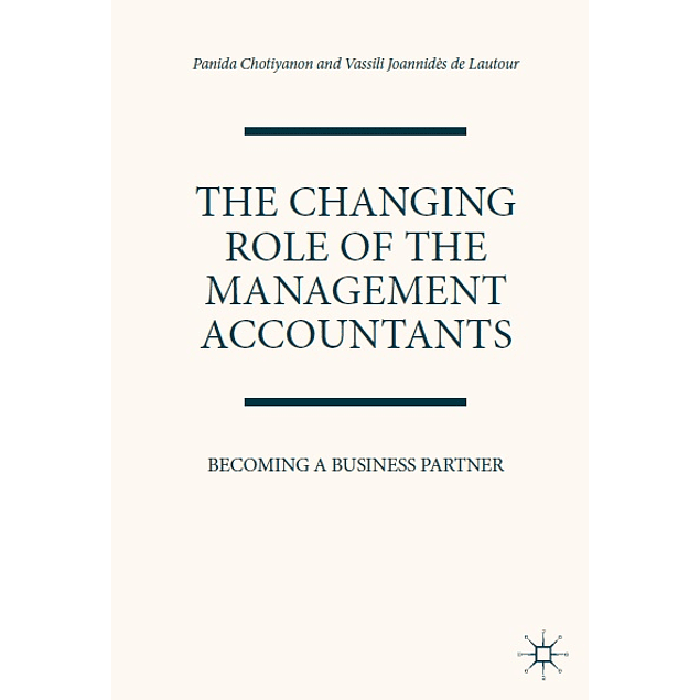 The Changing Role of the Management Accountants: Becoming a Business Partner