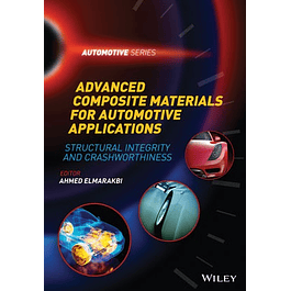 Advanced Composite Materials for Automotive Applications: Structural Integrity and Crashworthiness