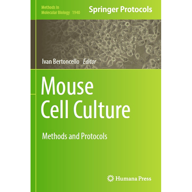 Mouse Cell Culture: Methods and Protocols