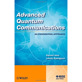 Advanced Quantum Communications: An Engineering Approach