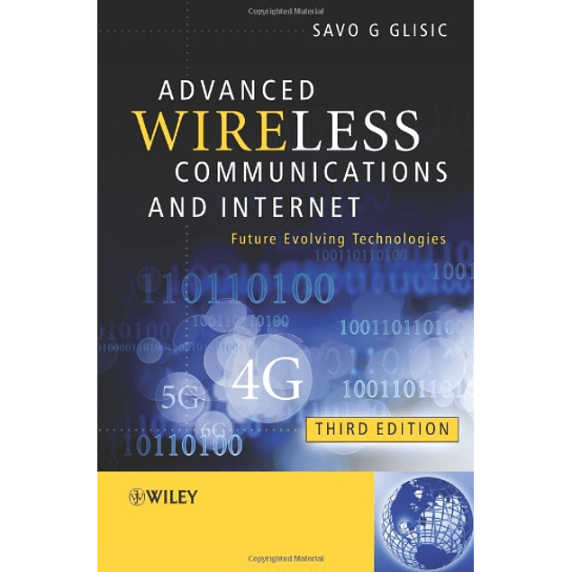  Advanced Wireless Communications and Internet: Future Evolving Technologies 