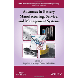  Advances in Battery Manufacturing, Service, and Management Systems