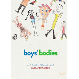 Boys' Bodies: Sport, Health and Physical Activity