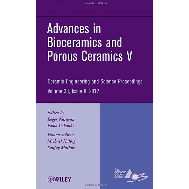  Advances in Bioceramics and Porous Ceramics V