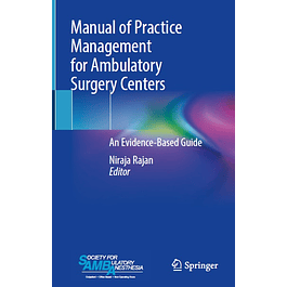 Manual of Practice Management for Ambulatory Surgery Centers: An Evidence-Based Guide