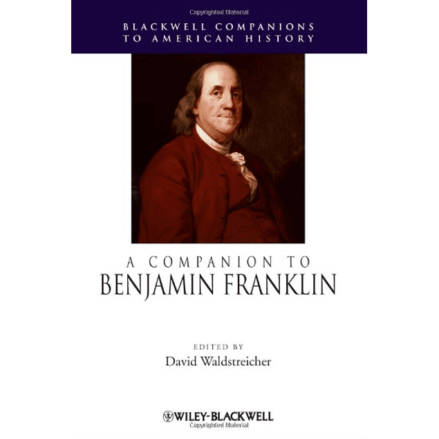  A Companion to Benjamin Franklin