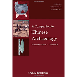  A Companion to Chinese Archaeology