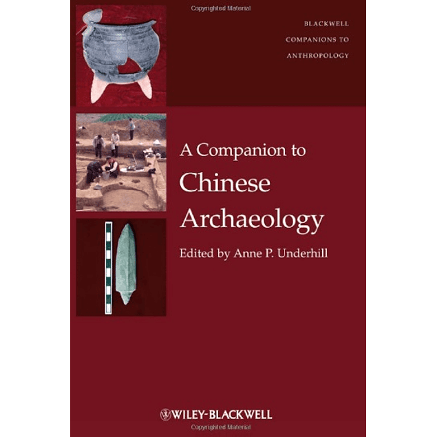  A Companion to Chinese Archaeology