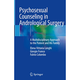  Psychosexual Counseling in Andrological Surgery: A Multidisciplinary Approach to the Patient and His Family