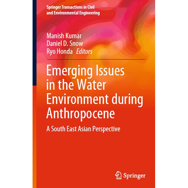 Emerging Issues in the Water Environment during Anthropocene: A South East Asian Perspective