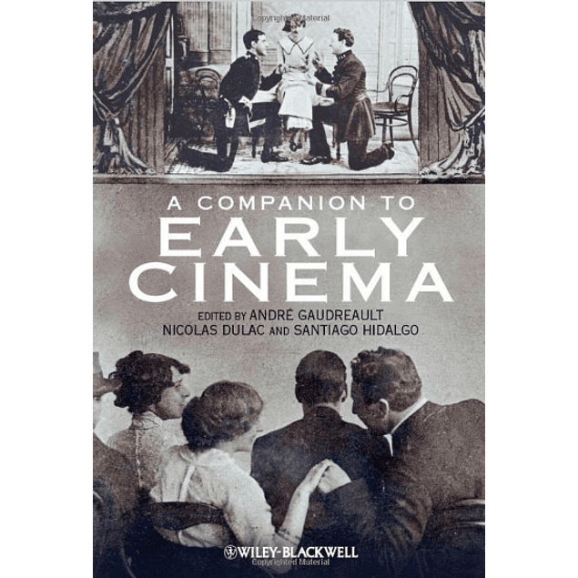  A Companion to Early Cinema