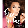 Face to Face: Amazing New Looks and Inspiration from the Top Celebrity Makeup Artist