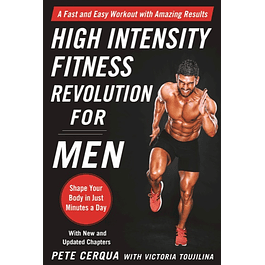  High Intensity Fitness Revolution for Men: A Fast and Easy Workout with Amazing Results 
