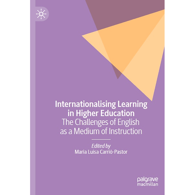Internationalising Learning in Higher Education: The Challenges of English as a Medium of Instruction