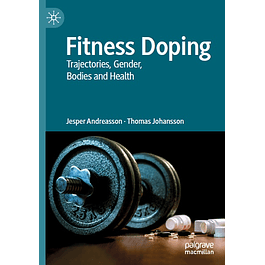 Fitness Doping: Trajectories, Gender, Bodies and Health