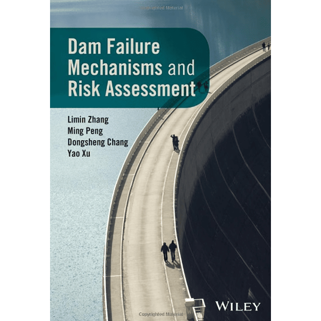  Dam Failure Mechanisms and Risk Assessment