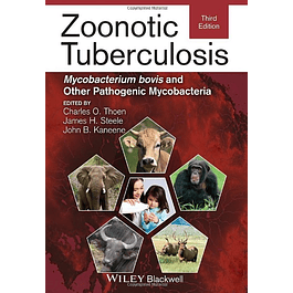 Zoonotic Tuberculosis: Mycobacterium bovis and Other Pathogenic Mycobacteria