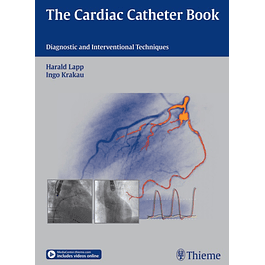  Cardiac Catheter Book: Diagnostic and Interventional Techniques 