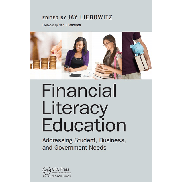  Financial Literacy Education: Addressing Student, Business, and Government Needs 