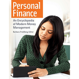 Personal Finance: An Encyclopedia of Modern Money Management 