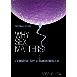 Why Sex Matters: A Darwinian Look at Human Behavior