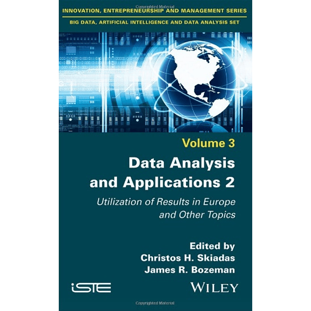 Data Analysis and Applications 2: Utilization of Results in Europe and Other Topics, Volume 3