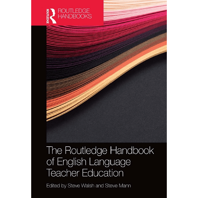The Routledge Handbook of English Language Teacher Education