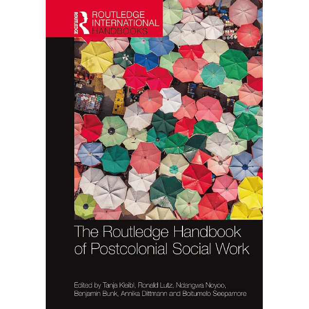 The Routledge Handbook of Postcolonial Social Work