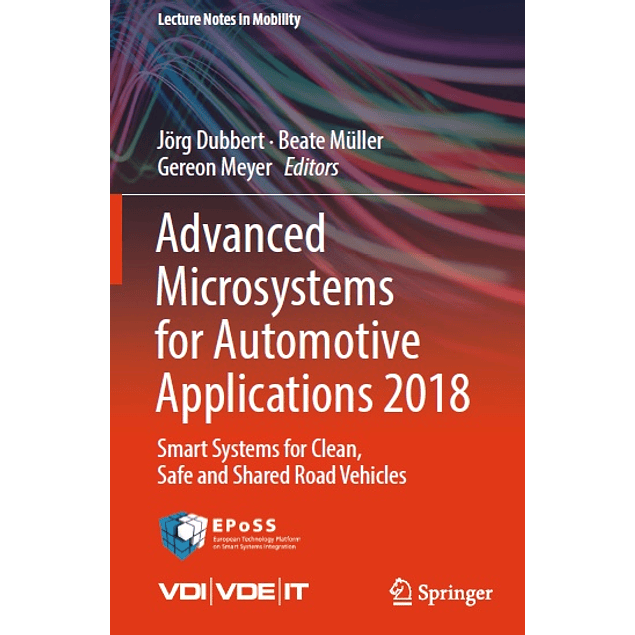 Advanced Microsystems for Automotive Applications 2018: Smart Systems for Clean, Safe and Shared Road Vehicles