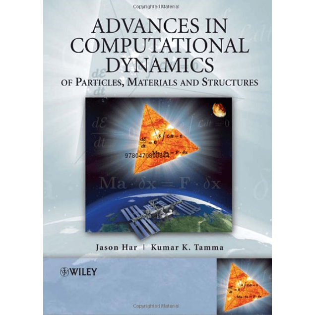  Advances in Computational Dynamics of Particles, Materials and Structures 