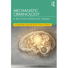 Mechanistic Criminology