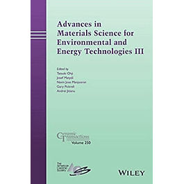 Advances in Materials Science for Environmental and Energy Technologies III