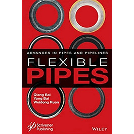  Flexible Pipes: Advances in Pipes and Pipelines 